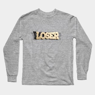 Loser - Funny Typographic Wooden Necklace Design Long Sleeve T-Shirt